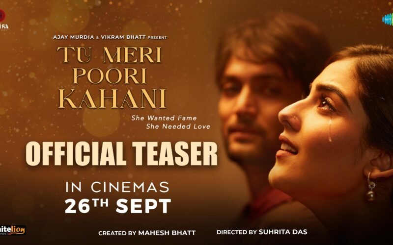 इंदिरा एन्टरटेन्मेन्ट की दूसरी फिल्म तू मेरी पूरी कहानी’ फिल्म का ग्रांड प्रीमियर आज, 26 सितंबर को होगी रिलीज